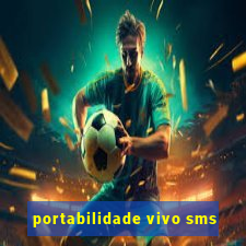 portabilidade vivo sms